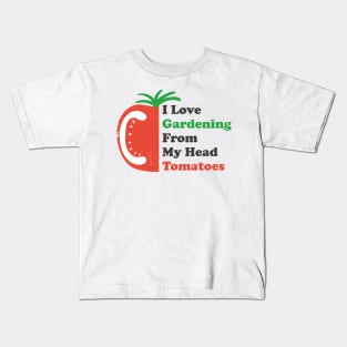 Vintage I Love gardening from my head Tomatoes cute tomato Kids T-Shirt